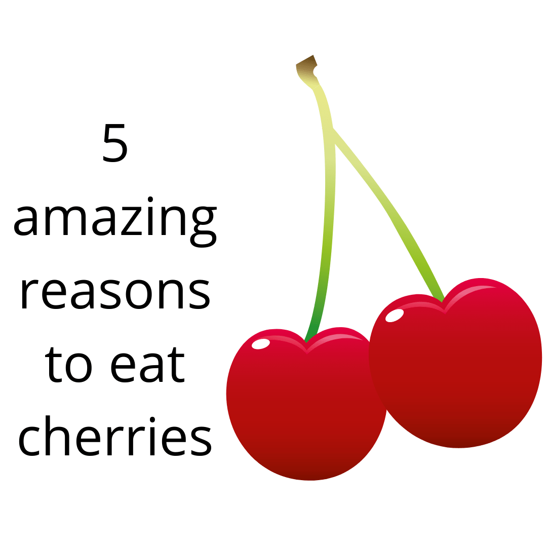 reasons to eat cherries