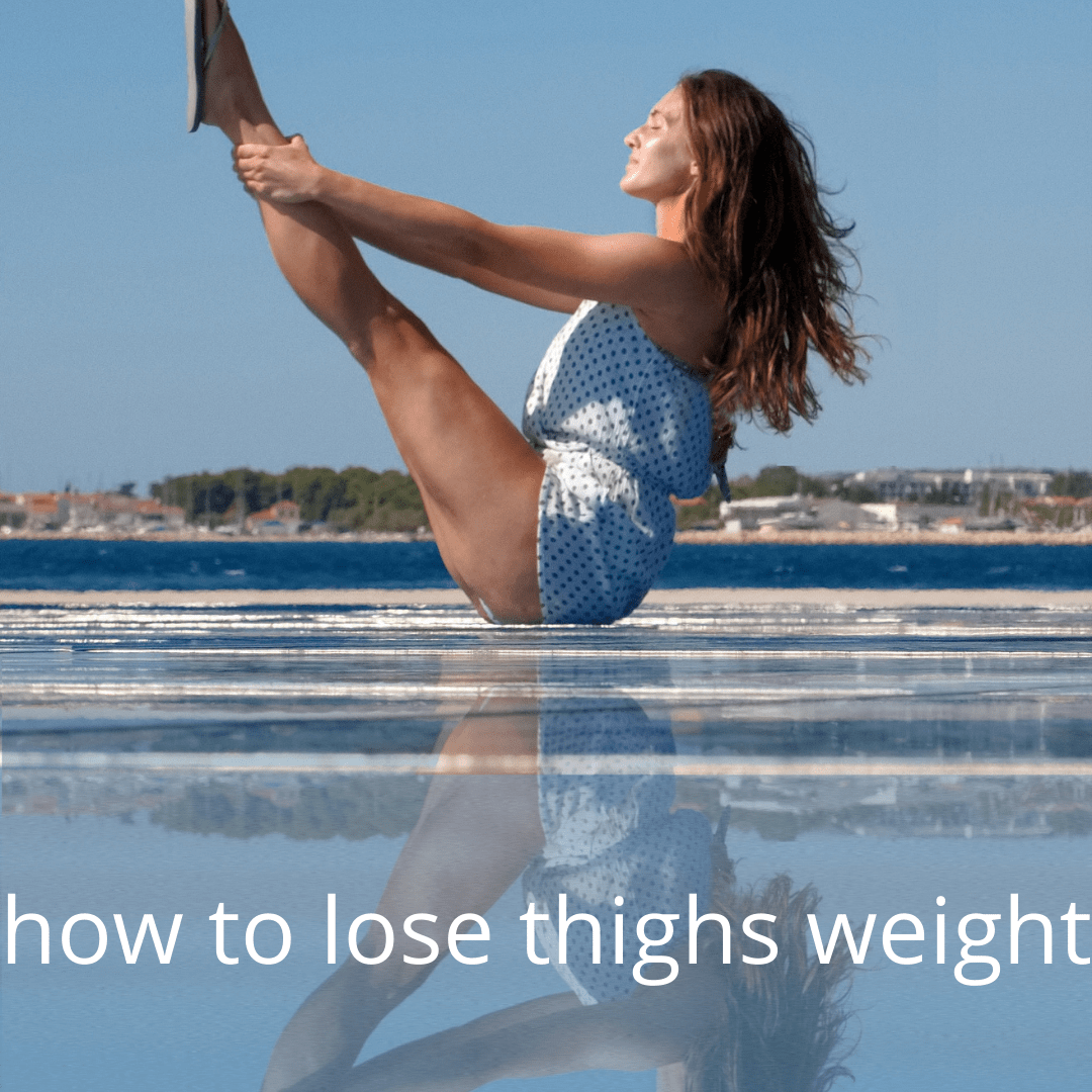 How to lose thigh weight